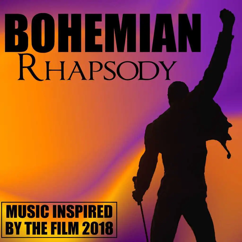 Bohemian Rhapsody (Music Inspired by the Film 2018)