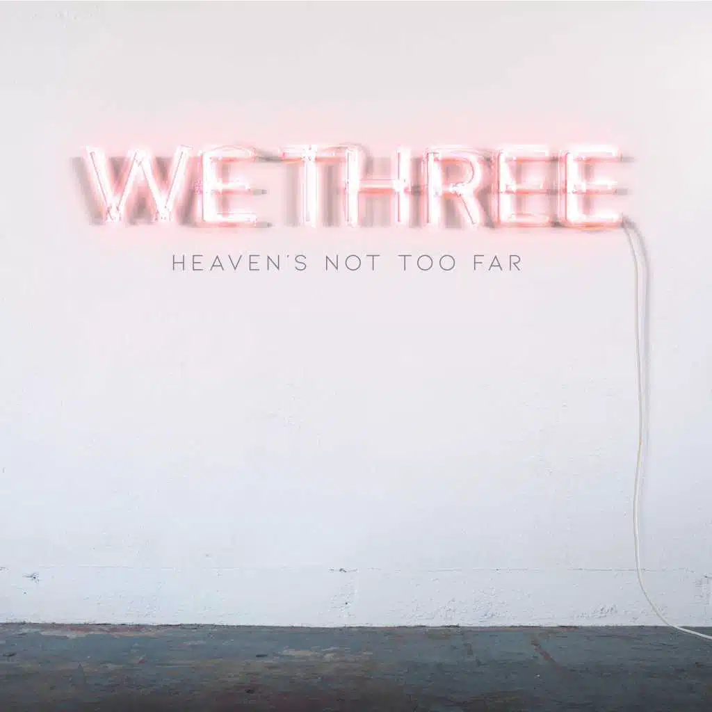 Heaven's Not Too Far (Radio Version)