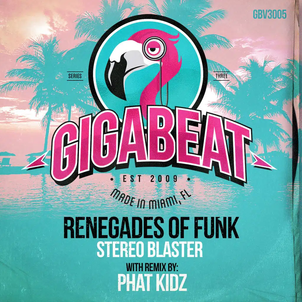 Stereo Blaster (Phat Kidz Remix)