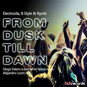 From Dusk Till Dawn (Diego Kalero & Industrial Robot Remix)