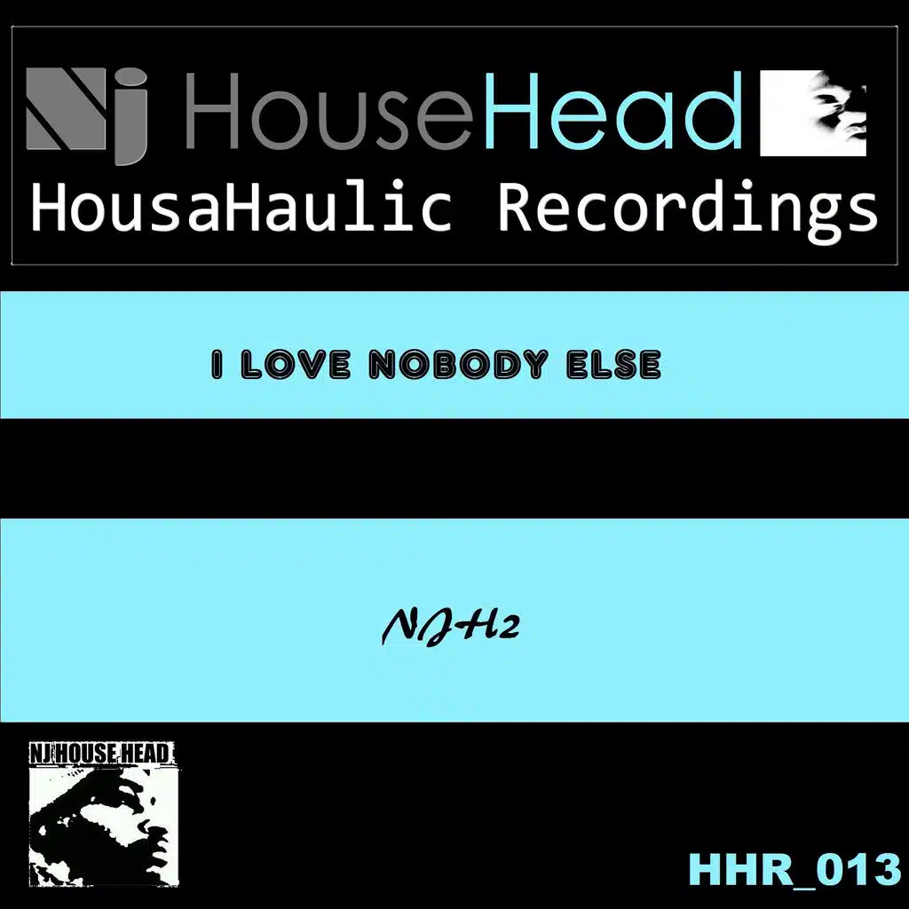 I Love Nobody Else (feat. NjHouseHead)