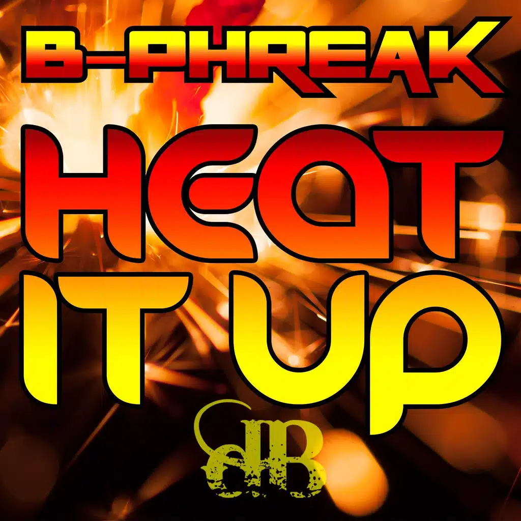 Heat It Up / Grindhouse