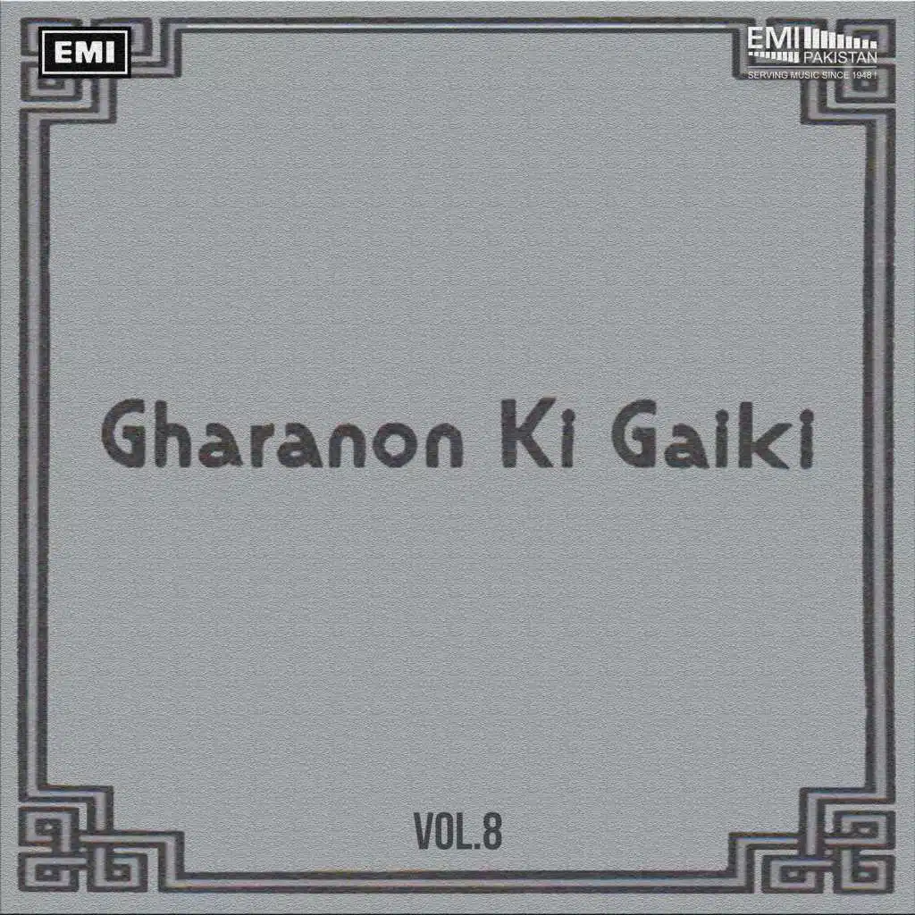 Gharanon Ki Gaiki, Vol. 8