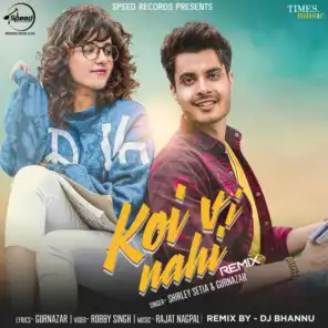 Koi Vi Nahi (Remix) - Single [feat. Dj Bhannu]