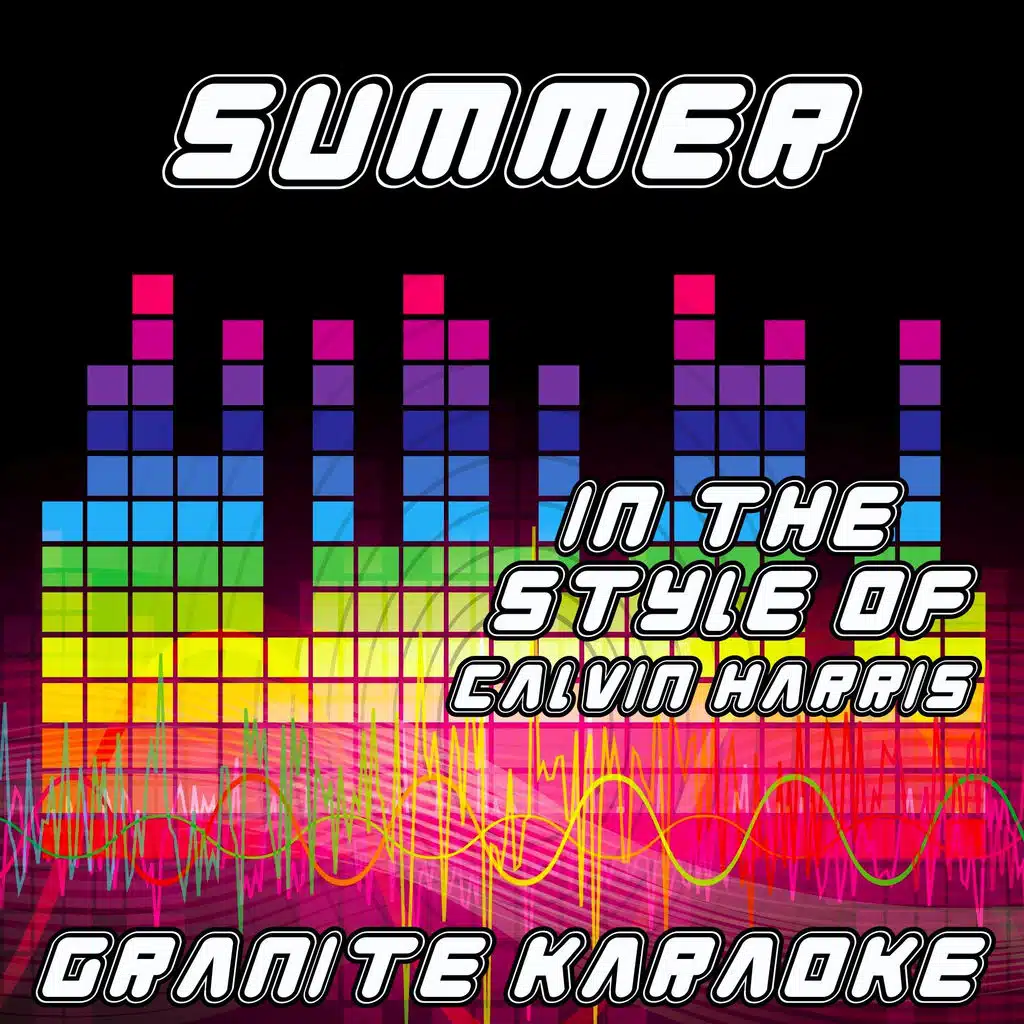 Summer (Originally Performed by Calvin Harris) [Karaoke Versions) (Instrumental Mix)