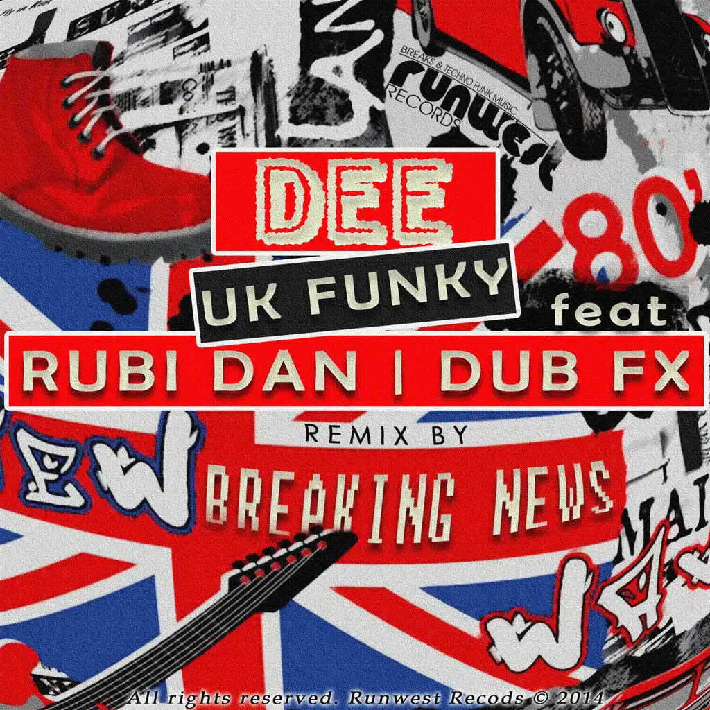 UK Funky (feat. Rubi Dan, Dub FX) [Breaking News Remix]