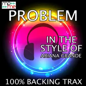 Problem (Originally Performed by Ariana Grande feat Iggy Azalea) [Karaoke Versions] (Instrumental Mix)