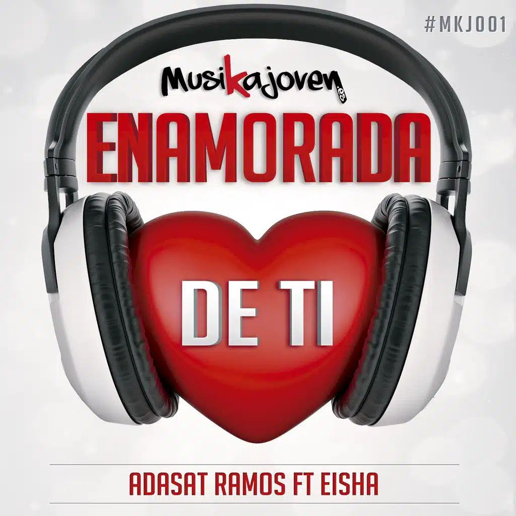 Enamorada De Ti (feat. Eisha)