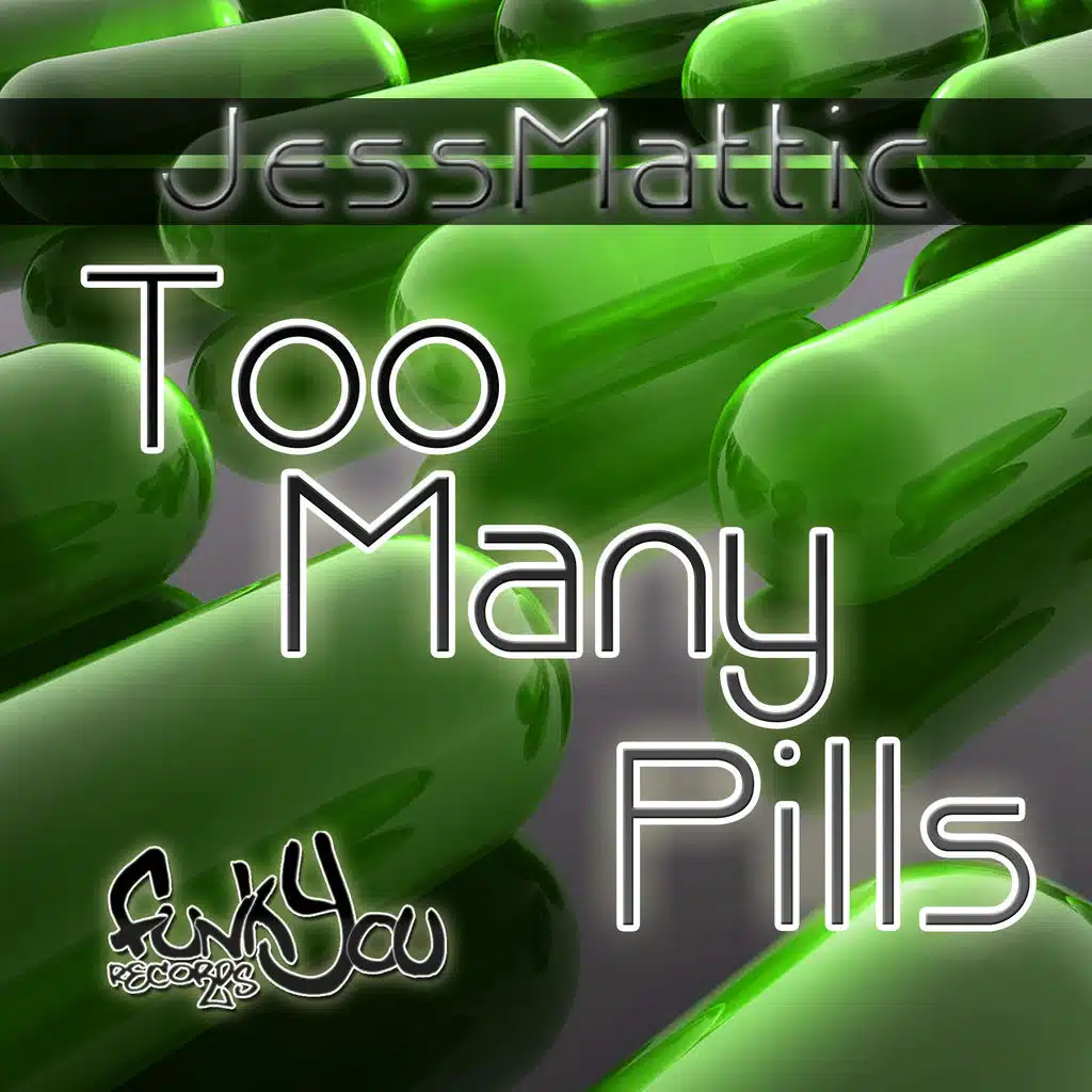 Too Many Pills (Breaks Mix)