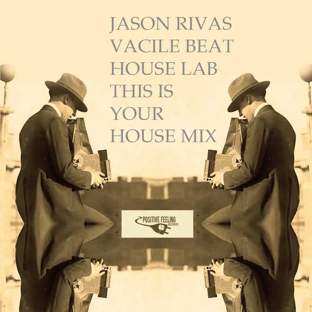 House Lab (This Is Your House Mix)