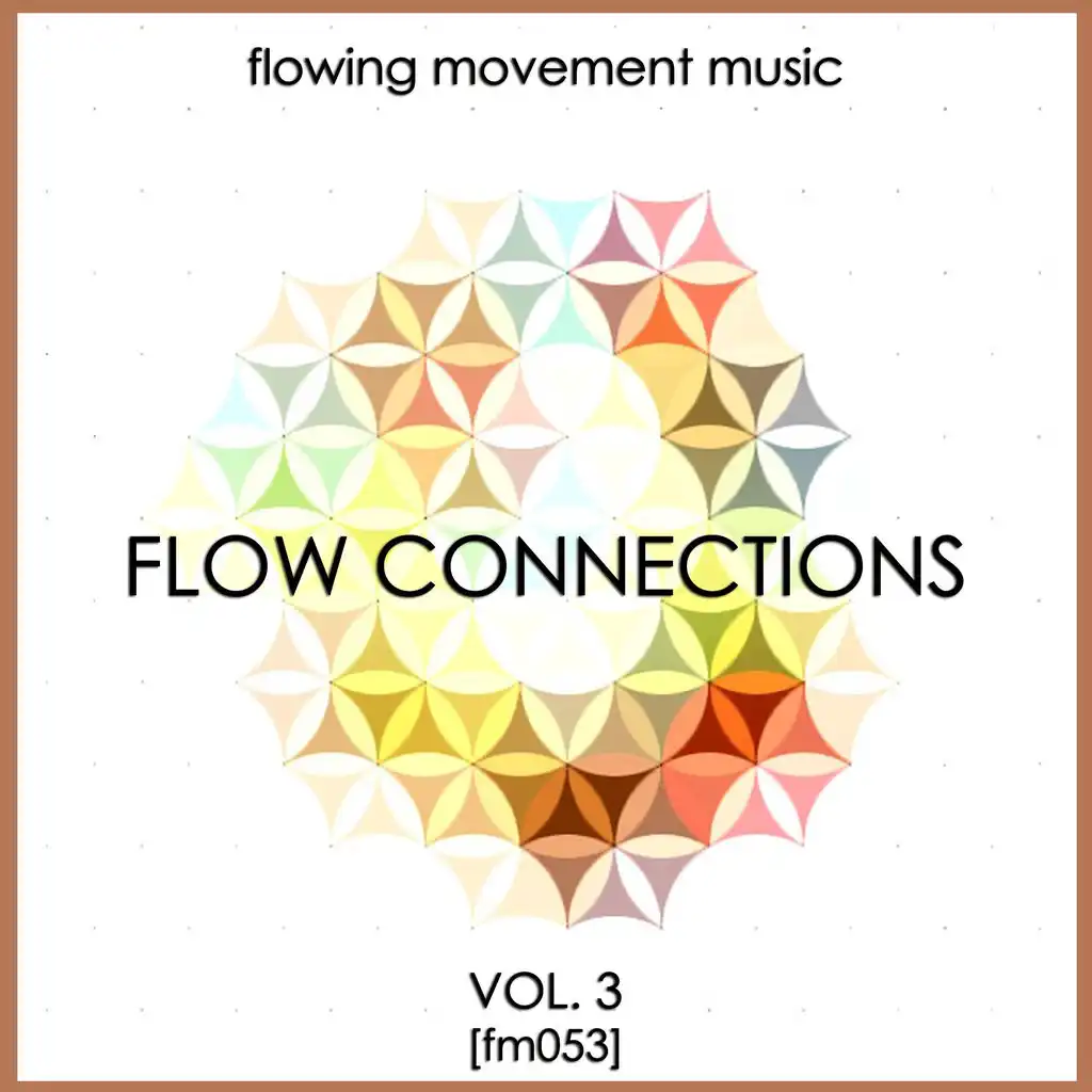 Flow Connections, Vol. 3