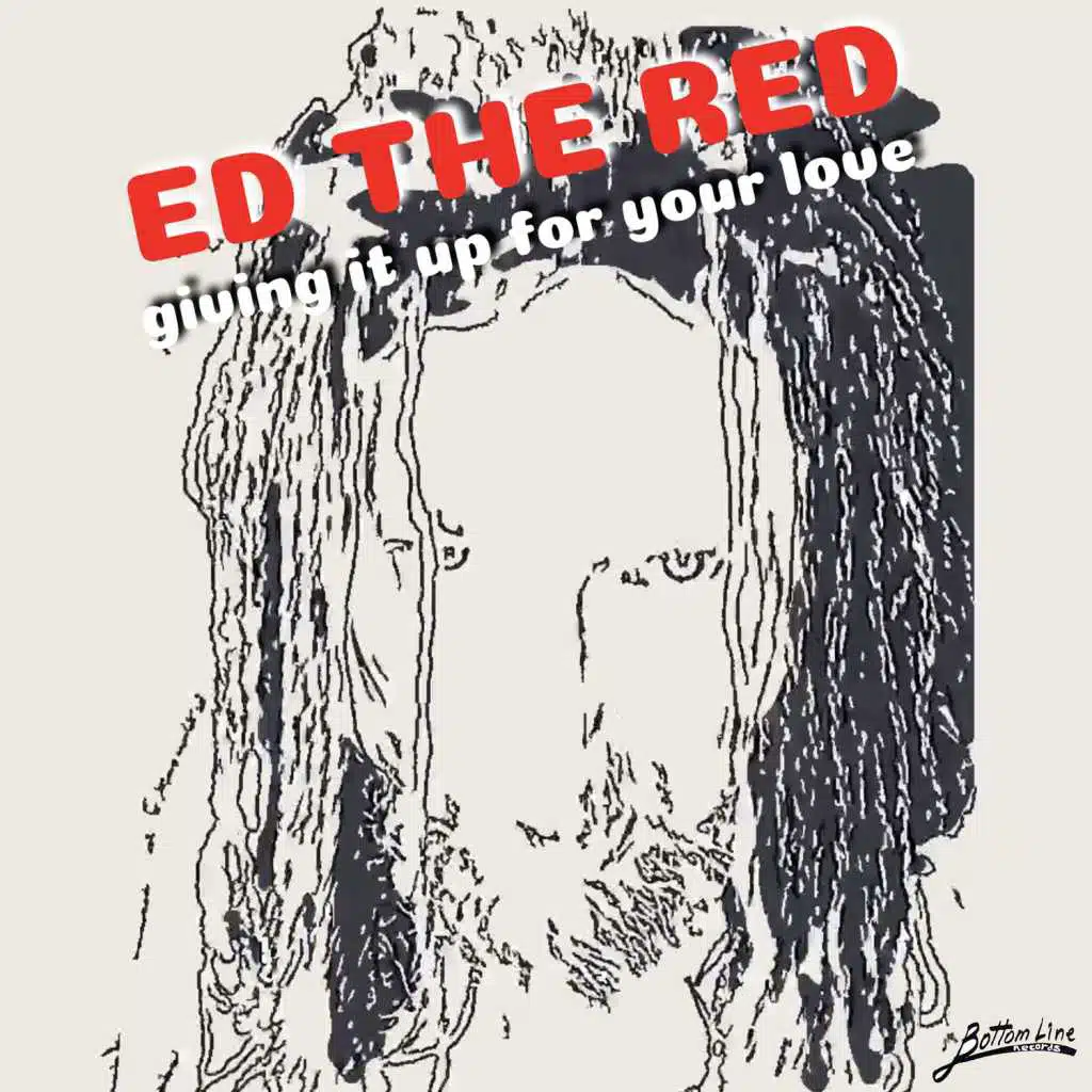 Giving It up for Your Love (feat. Ed "The Red" Goltsman)