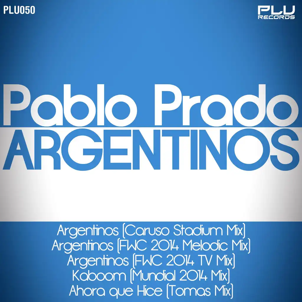 Argentinos (FWC 2014 TV Mix)
