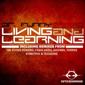 Living and Learning (Techzone & Symetryk Remix)
