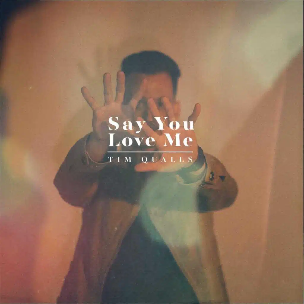 Say You Love Me