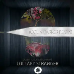 Lullaby Stranger (Colin Parker Remix) (Colin Parker Remix)