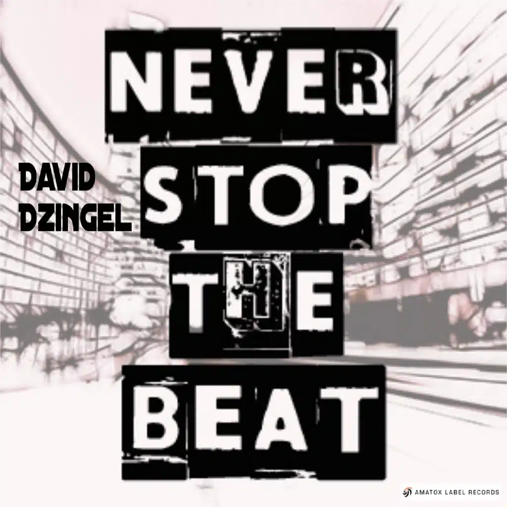 Never Stop The Beat