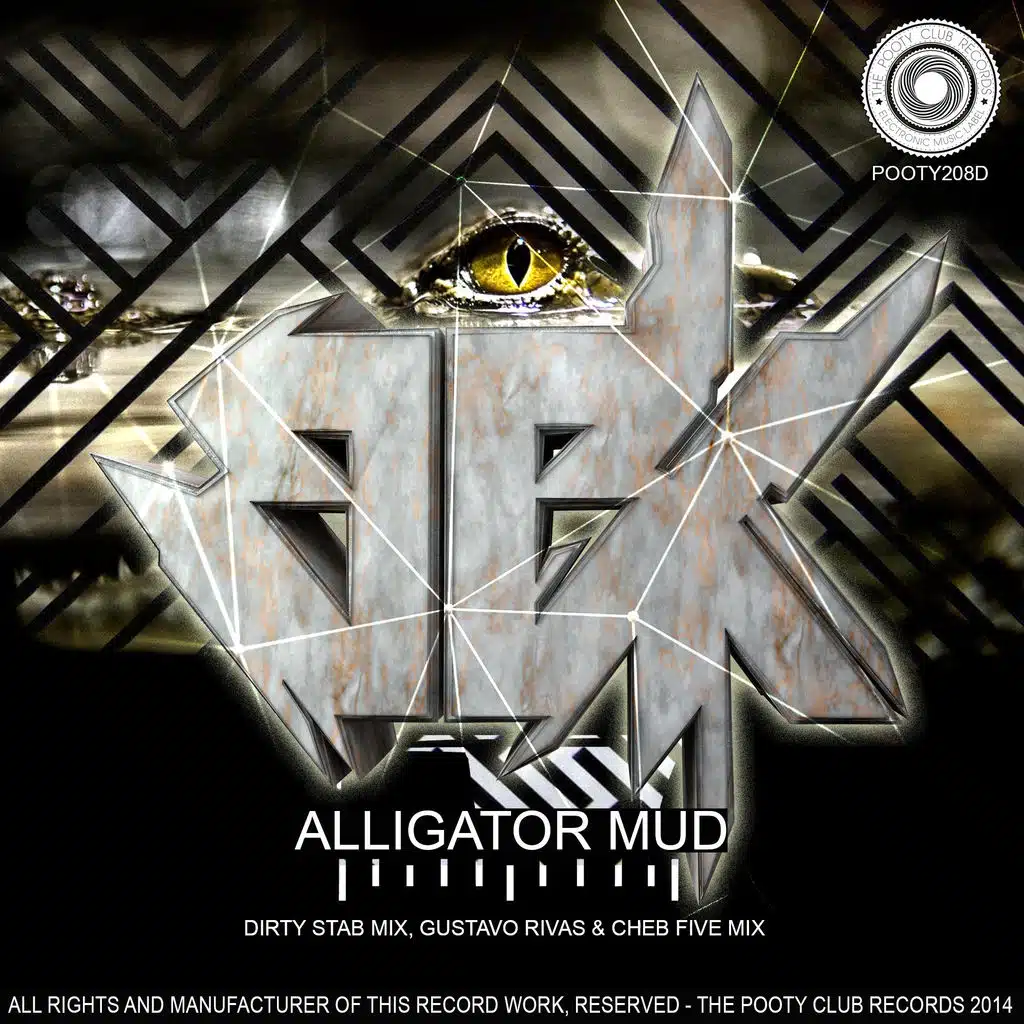 Alligator Mud (Dirty Stab Mix)
