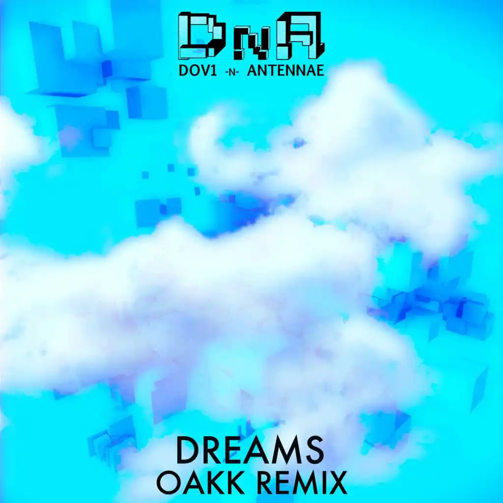 Dreams (OAKK Remix)