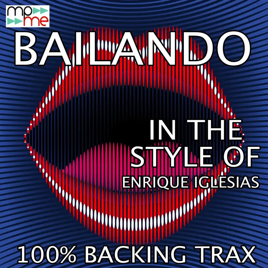 Bailando (Originally Performed by Enrique Iglesias) [Karaoke Versions] (Instrumental Mix)