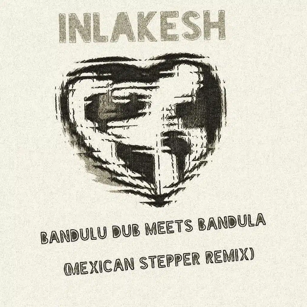 Inlakesh (Mexican Stepper Remix) (Mexican Stepper Remix)