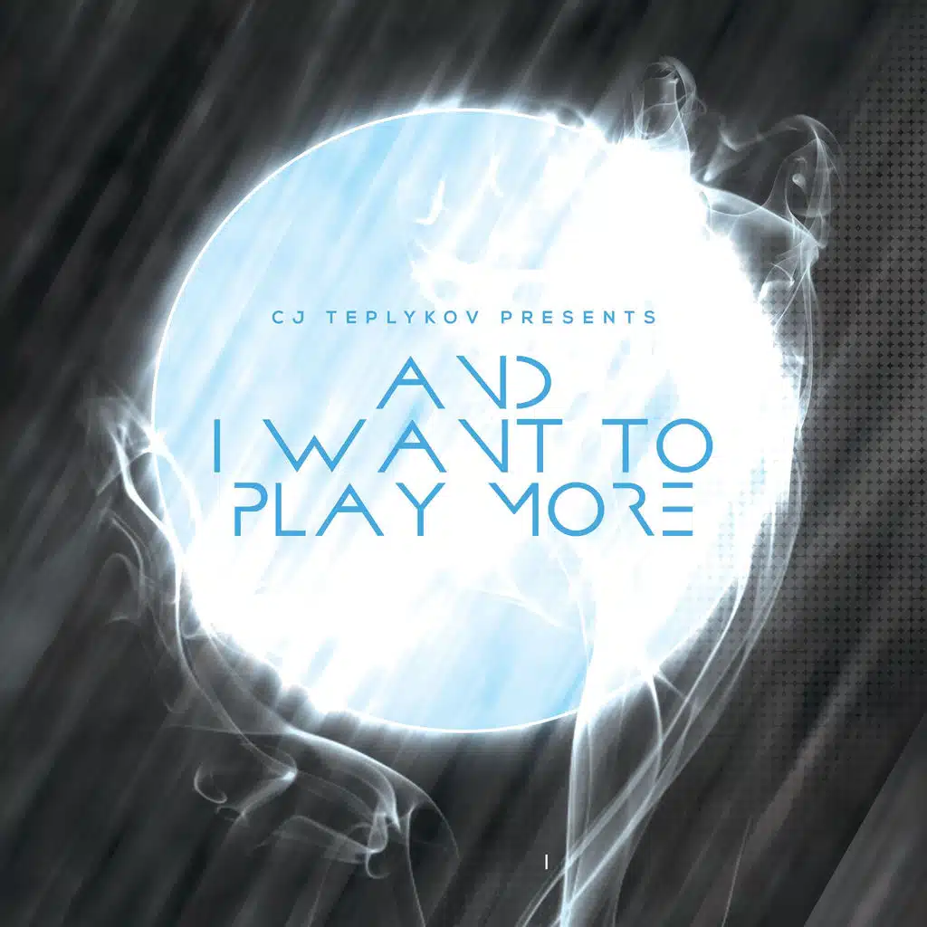 And I Want To Play More