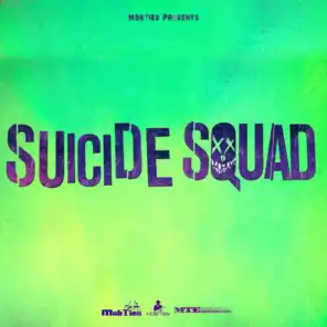 MobTies Presents Suicide Squad