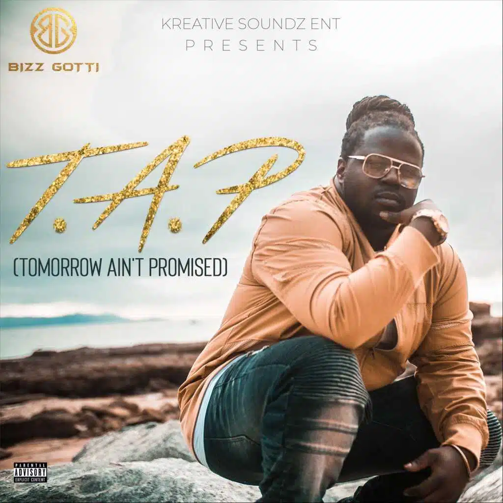 T.A.P. (Tomorrow Ain't Promised)