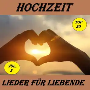 Top 22: Hochzeit - Lieder für Liebende, Vol. 1