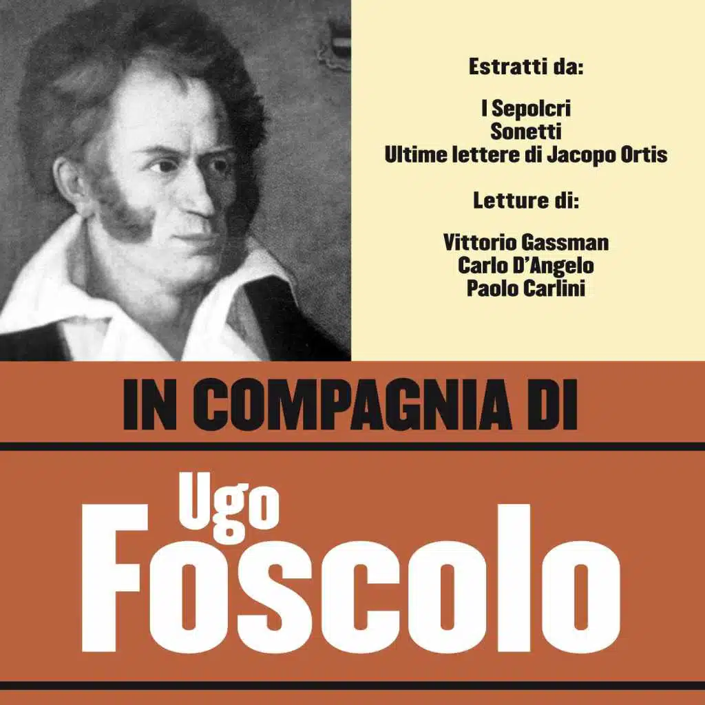 In compagnia di Ugo Foscolo