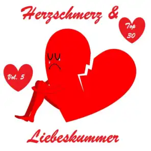 Top 30: Herzschmerz & Liebeskummer, Vol. 5