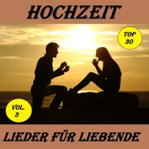 Top 22: Hochzeit - Lieder für Liebende, Vol. 3