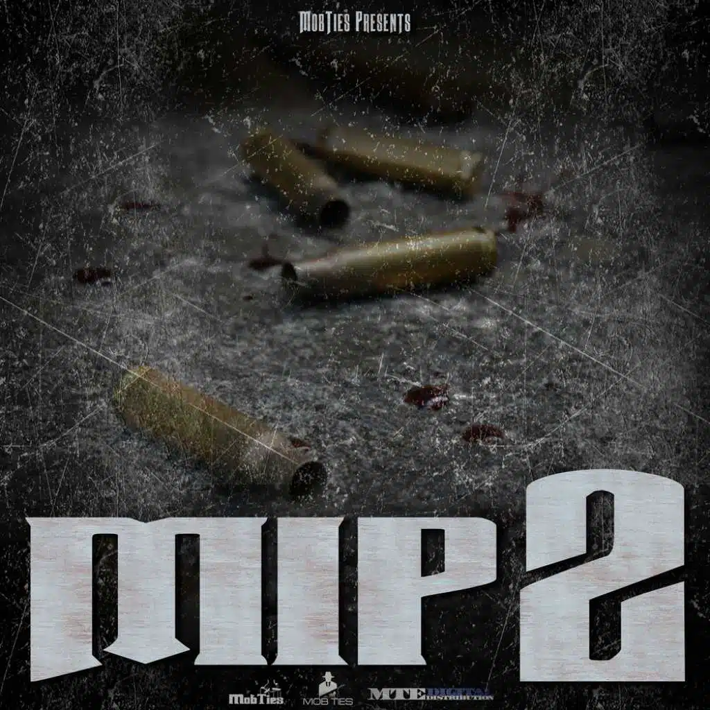MobTies Presents M.I.P. 2