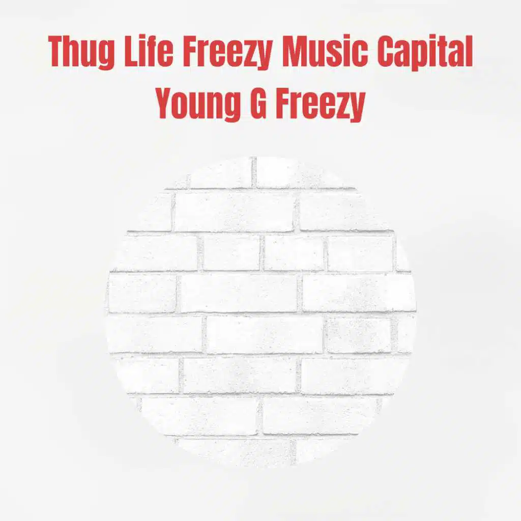 Thug Life Freezy Music Capital