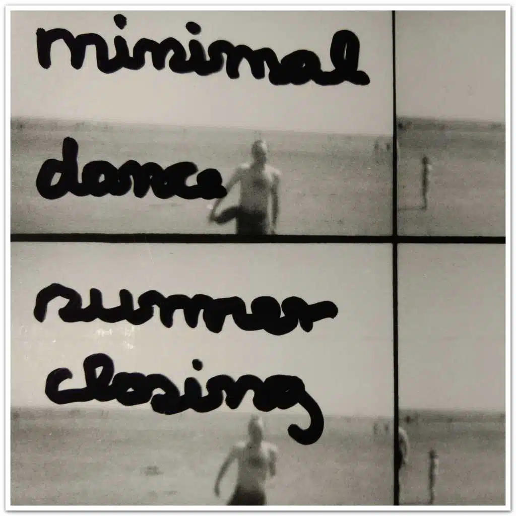 Minimal Dance Summer Closing