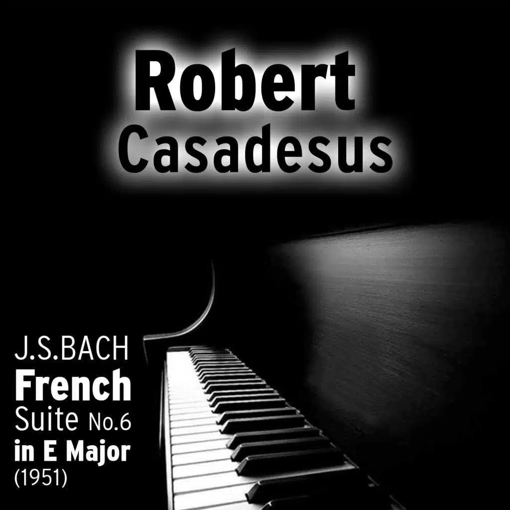 Johann Sebastian Bach - French Suite No.6 in E Major, BWV 817 (1951)