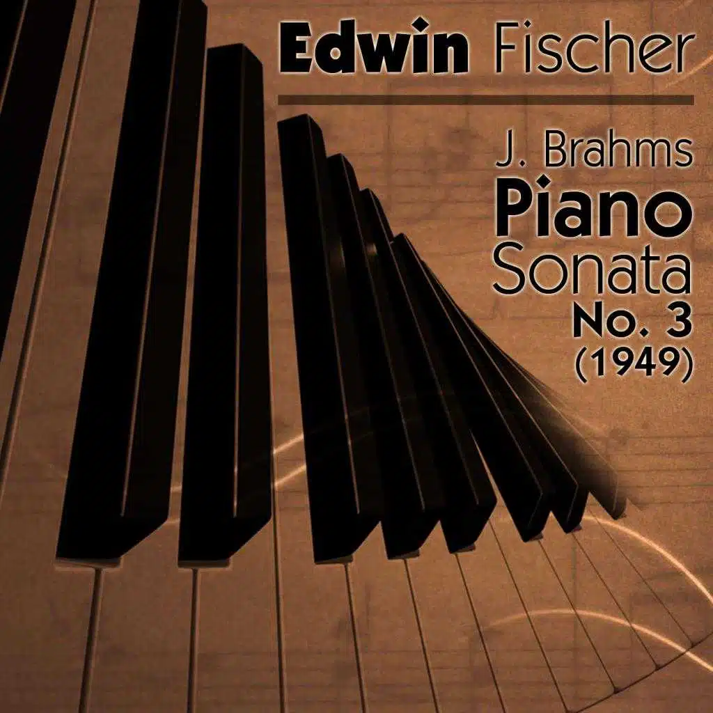 Johannes Brahms - Piano Sonata No. 3 (1949)