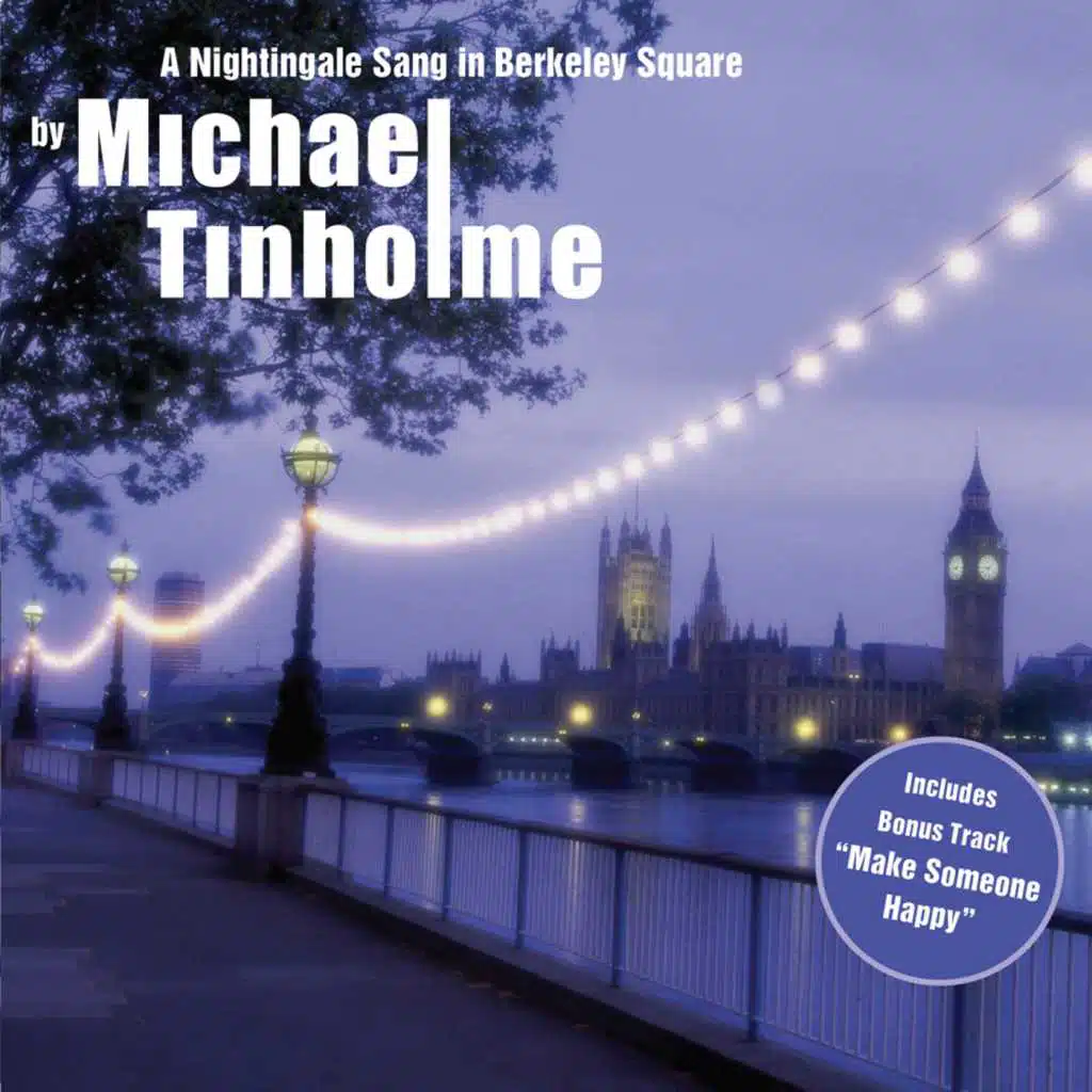 A Nightingale Sang in Berkeley Square with bonus track "Make Someone Happy"