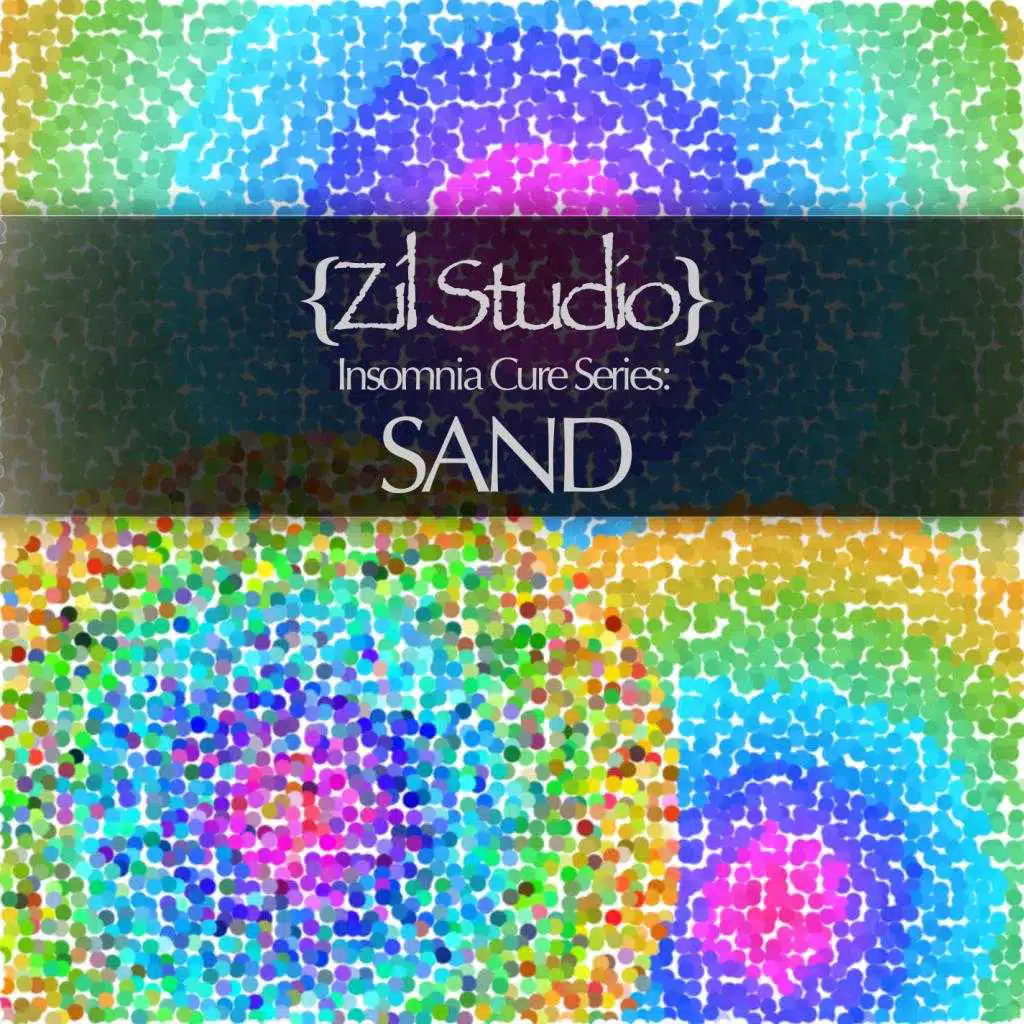 Insomnia Cure Series: Sand