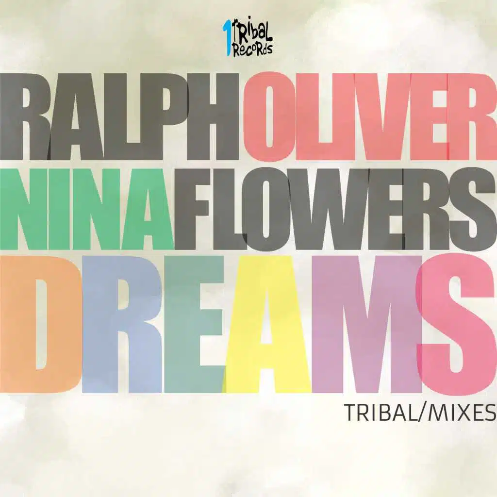 Dreams (Tribal Mixes) [feat. Nina Flowers]