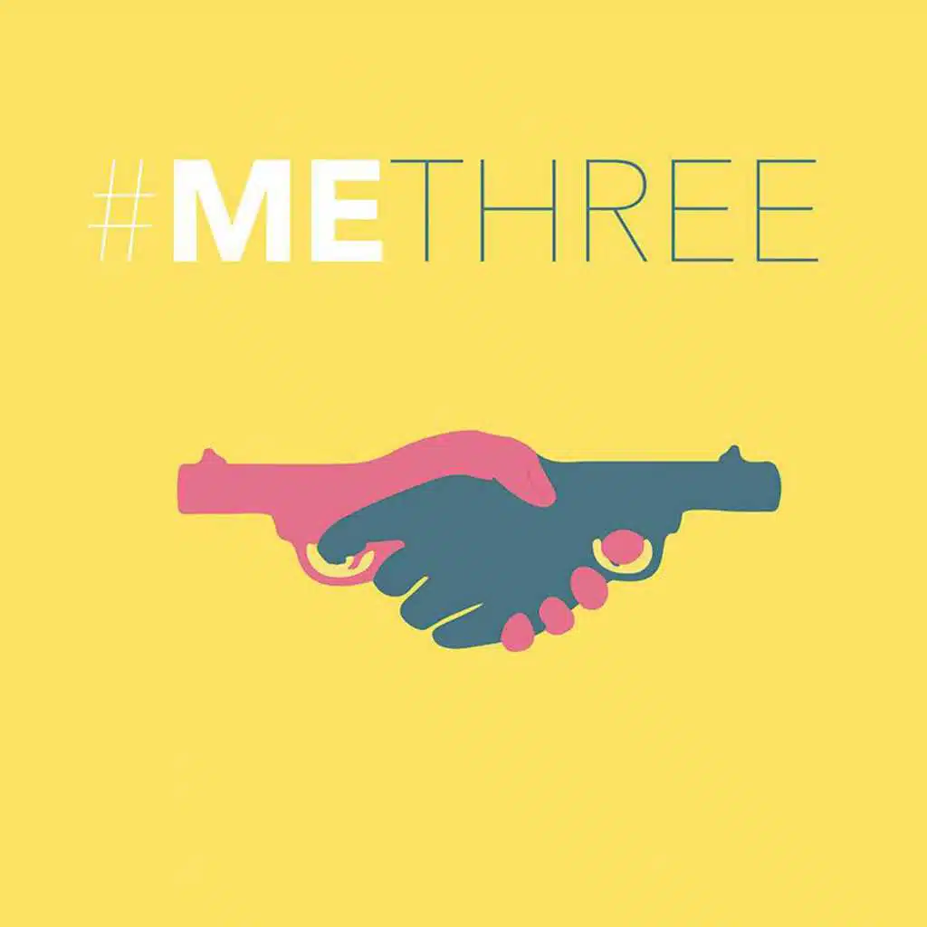 #MeThree