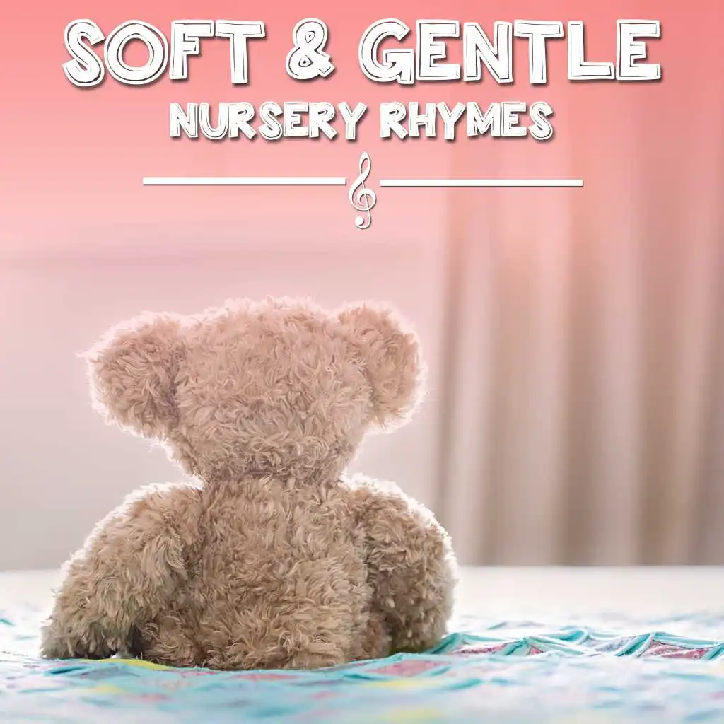 #15 Soft & Gentle Nursery Rhymes