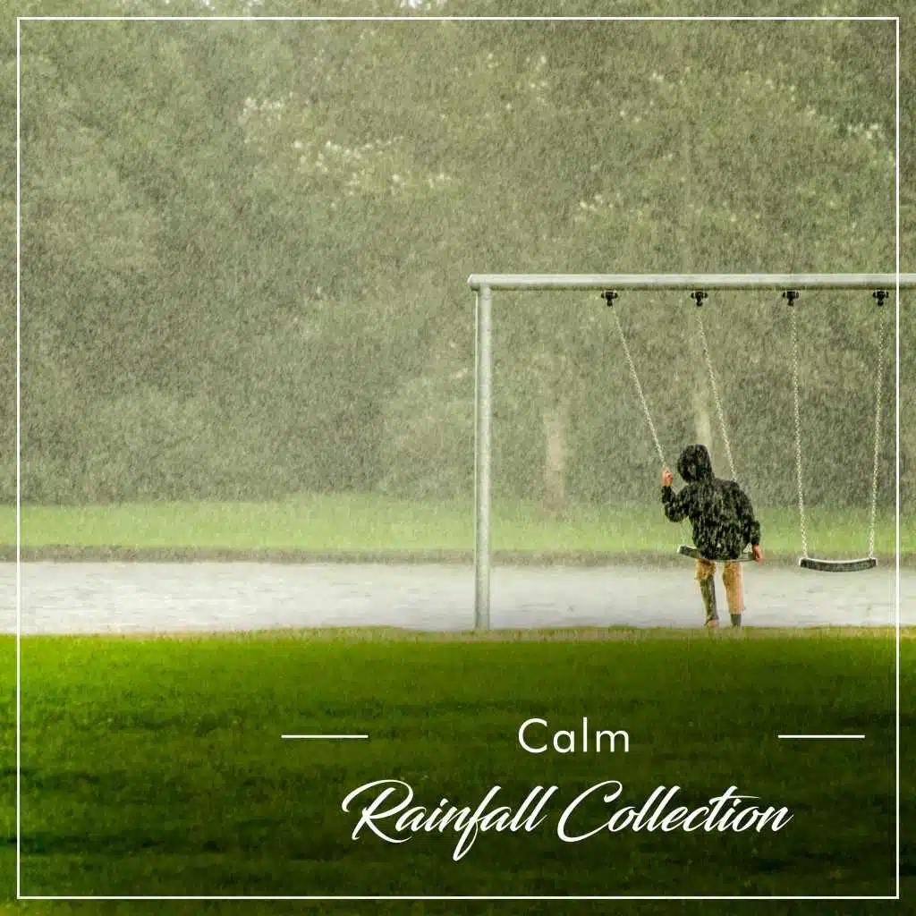 #11 Calm Rainfall Collection for Peaceful Sleep