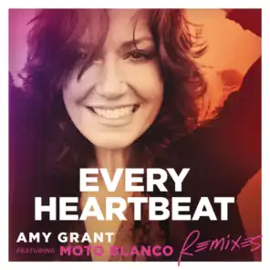 Every Heartbeat (Radio Edit) [feat. Moto Blanco]