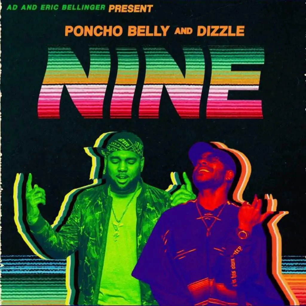 Poncho Belly & Dizzle, AD & Eric Bellinger