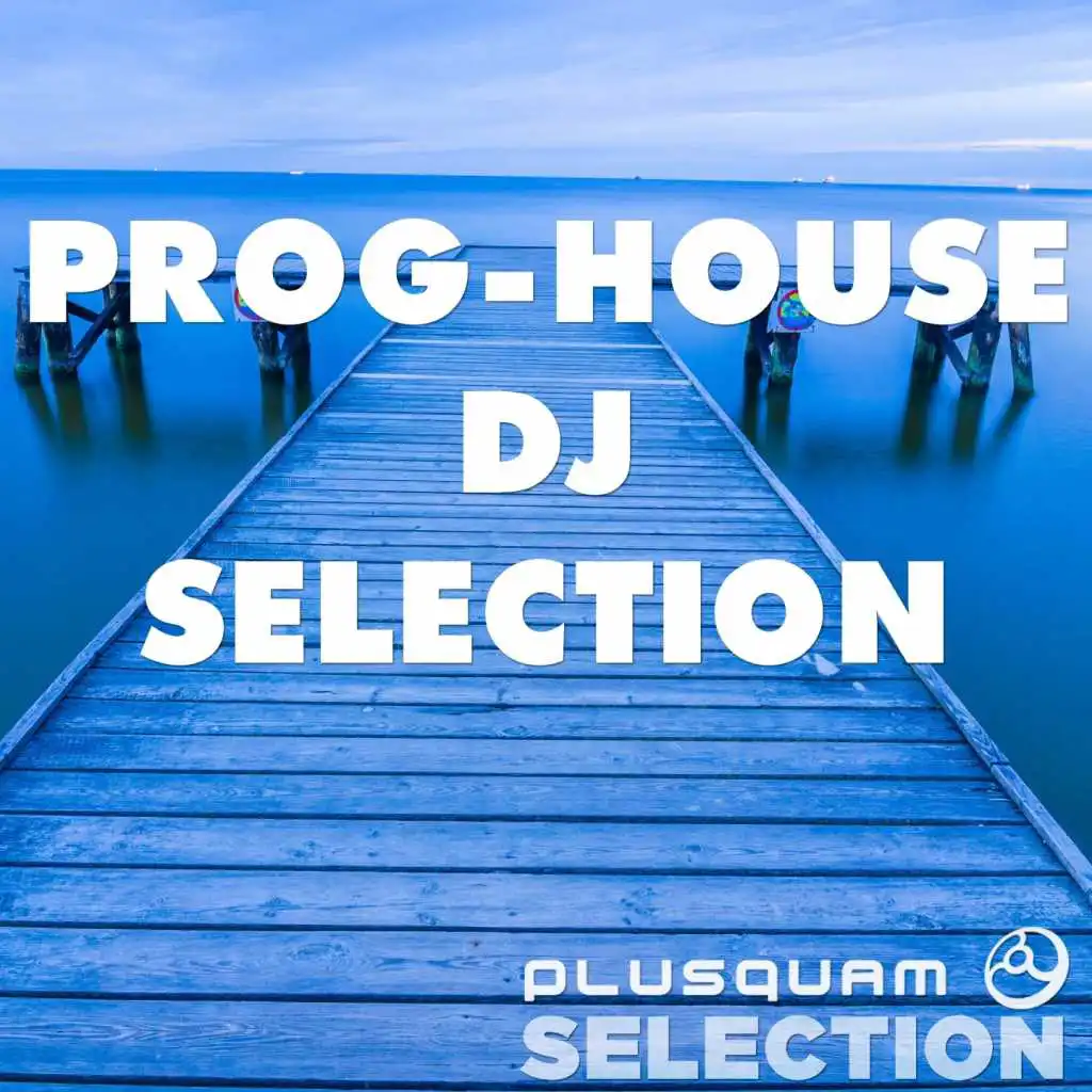 Prog-House DJ Selection