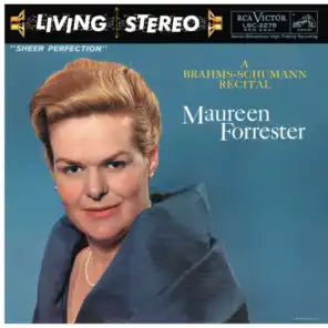 Maureen Forrester - A Brahms-Schumann Recital