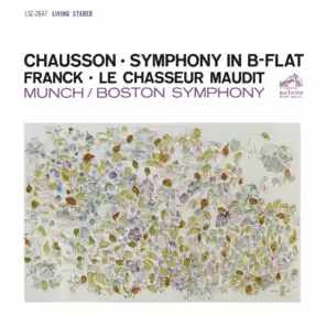 Chausson: Symphony in B-Flat Major, Op. 20 - Franck: Le Chasseur maudit, FWV 44