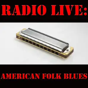 Radio Live: American Folk Blues (Live)