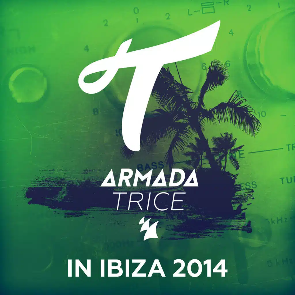 Armada Trice in Ibiza 2014